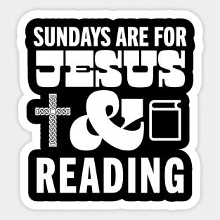 Sundays Are For Jesus and Reading God Christian Book Lover Sticker